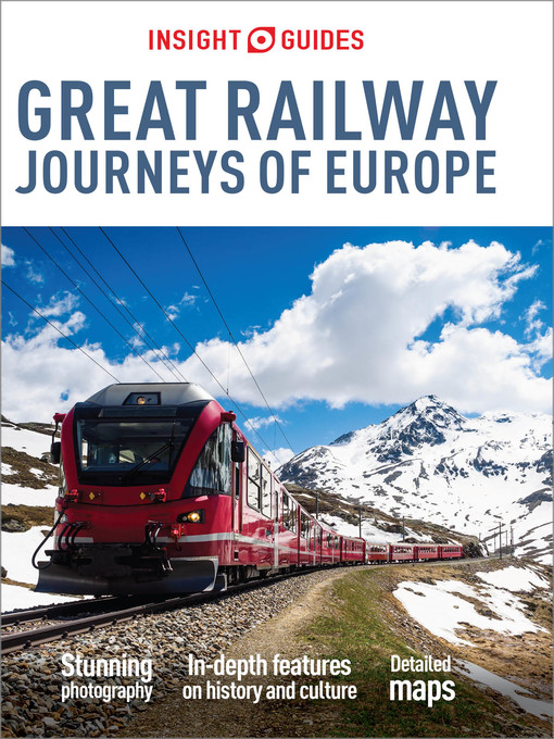 Title details for Insight Guides Great Railway Journeys of Europe (Travel Guide eBook) by Insight Guides - Available